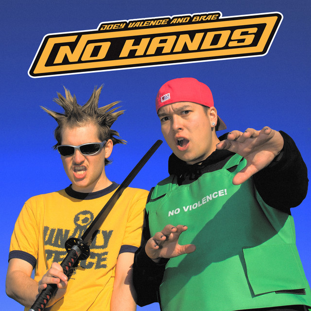 Joey Valence & Brae – NO HANDS [Album] 1